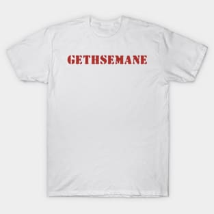 Gethsemane T-Shirt